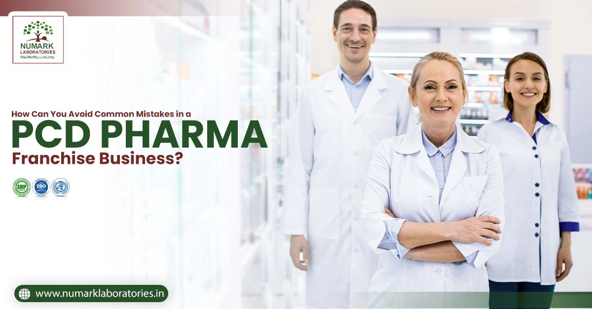 Common Mistakes in a PCD Pharma Franchise Business